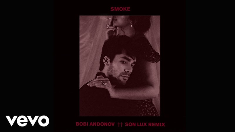 BOBI ANDONOV - Smoke (Son Lux Remix/Audio Only)