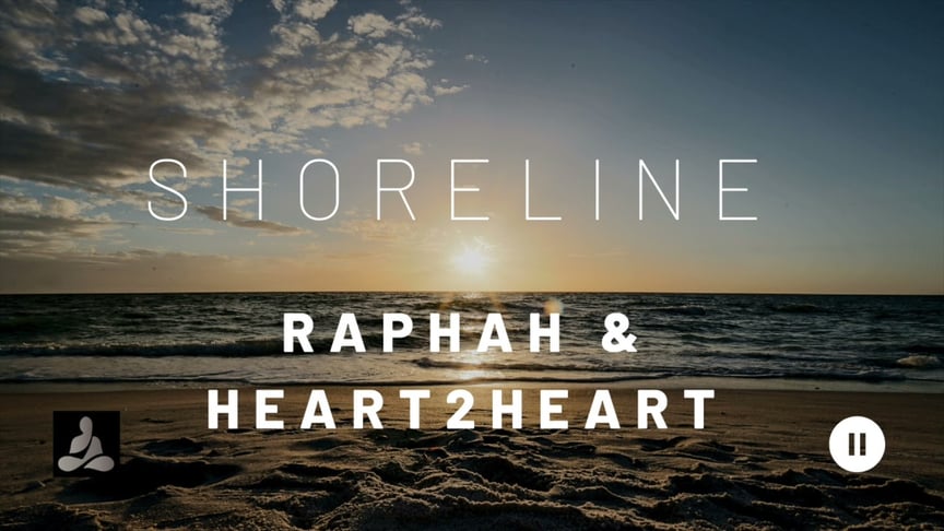 Shoreline - Raphah & Heart 2 Heart Relaxing Music // Ambient Music