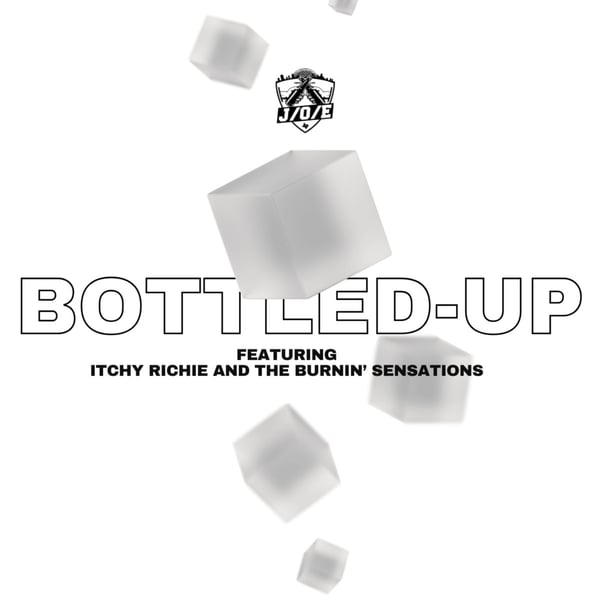 Bottled Up Feat. Itchy Richie and the Burnin' Sensations image