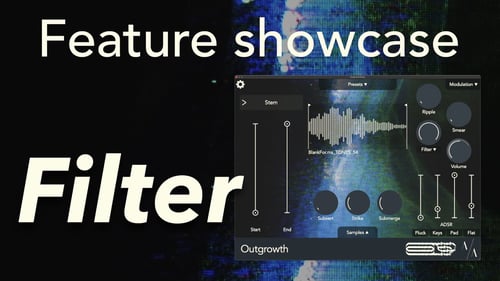 Outgrowth - The Filter (Feature showcase)