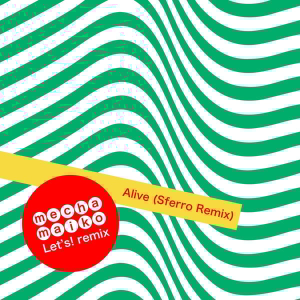 Alive (Sferro Remix) image