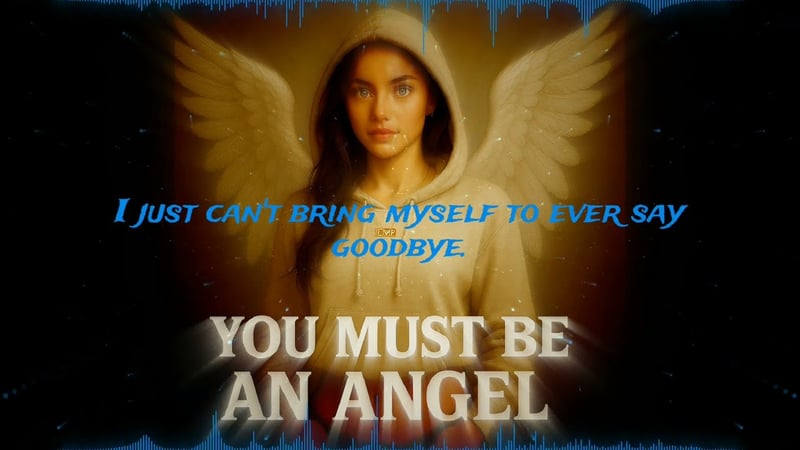 You Must Be An Angel (Lyrics)