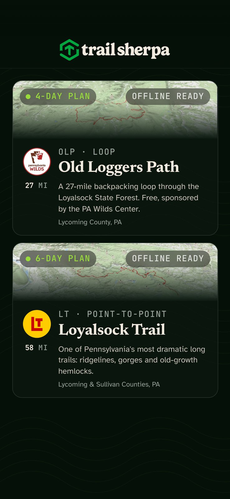 Trail Sherpa Basecamp: Old Loggers Path (27 mi, 4-day plan) and Loyalsock Trail (58 mi, 6-day plan) cards with relief maps and offline-ready badges.