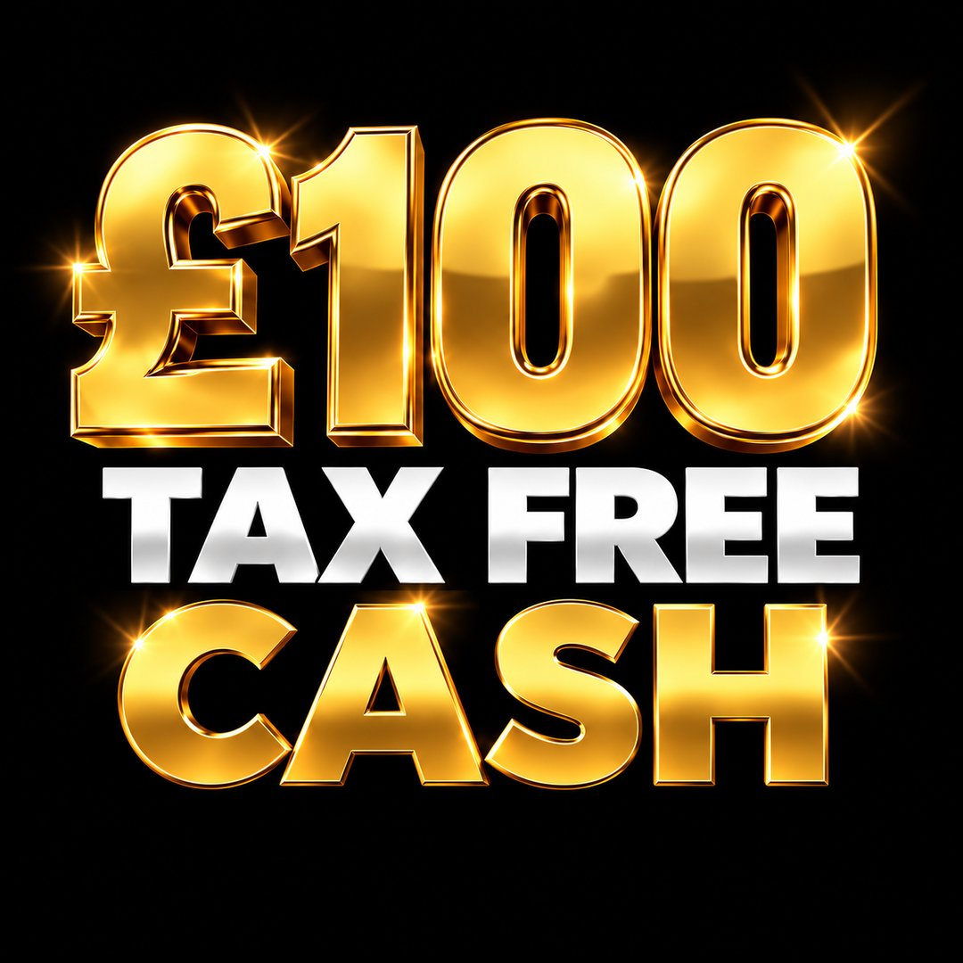 £100 TAX FREE CASH