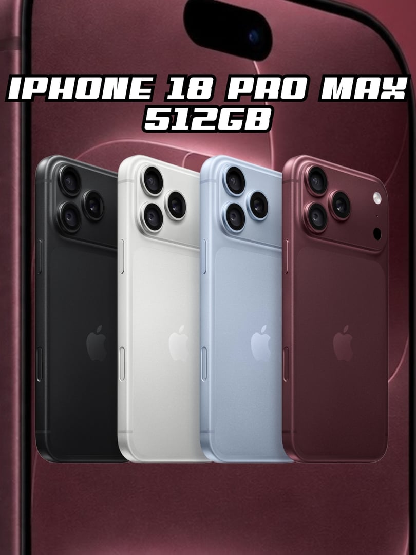 THE NEW IPHONE 18 PRO MAX 512GB