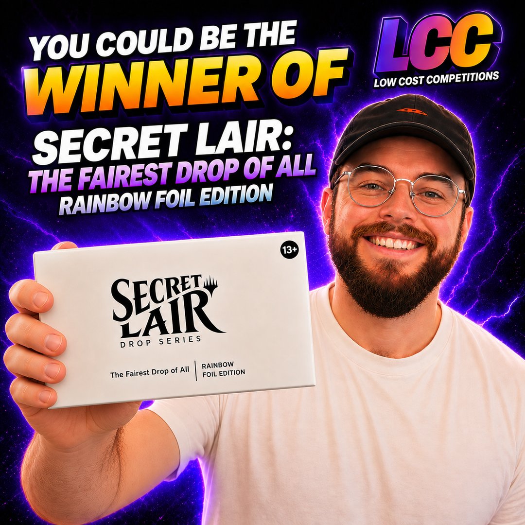 Secret Lair The Fairest Drop of all