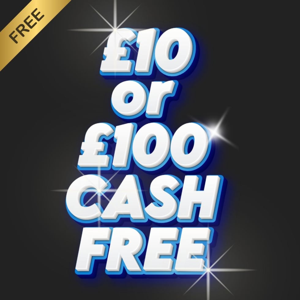 £10 or £100 TAX FREE CASH FREEBIE 18.12.25