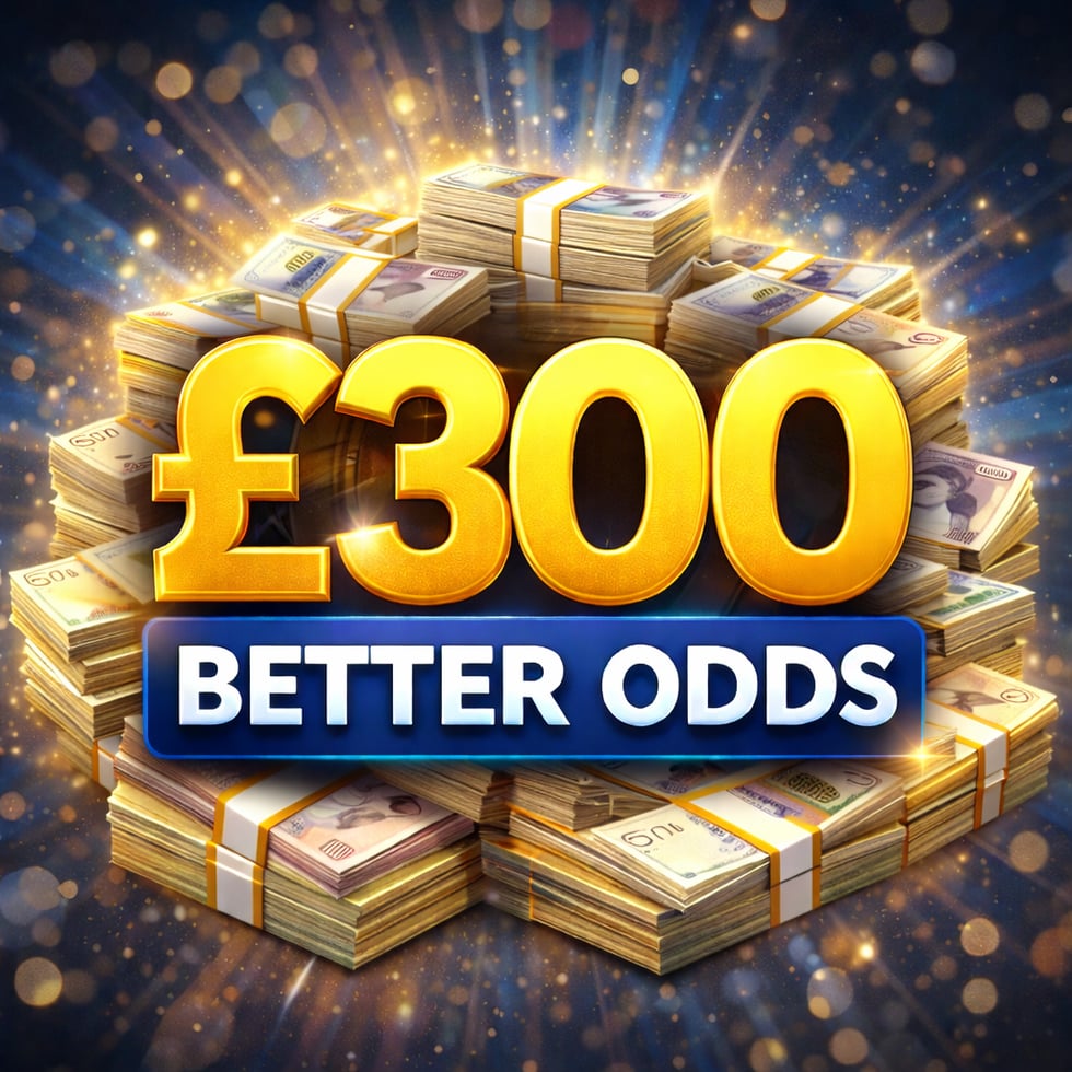 £300 BETTER ODDS 03.03.26