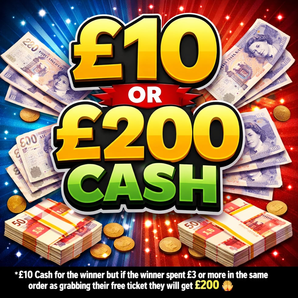 £10 or £200 CASH Freebie
