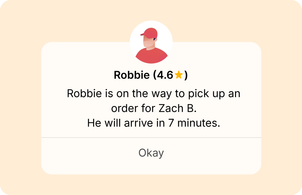 Driver Robbie, rated 4.6 stars, on the way to pick up an order for Zach B. and arriving in 7 minutes