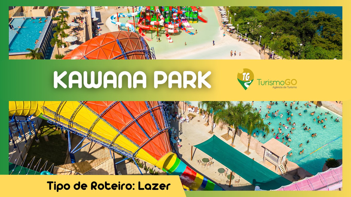 BATE E VOLTA KAWANA PARK - CALDAS NOVAS - 15/11 - FERIADO NACIONAL - SAÍDA DE GOIÂNIA
