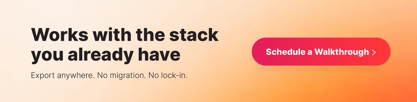 Works with the stack you already have CTA