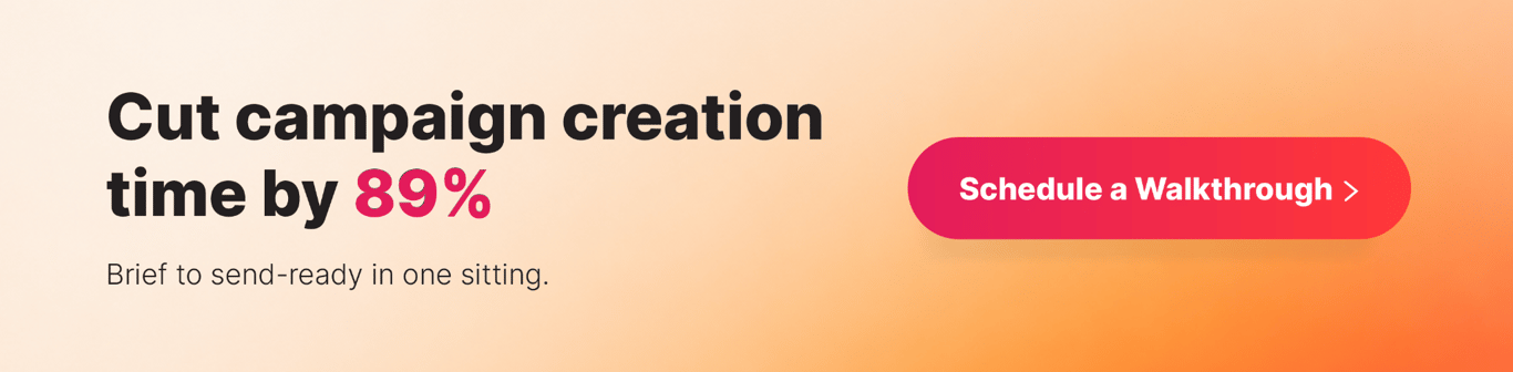 Cut Campaign Creation by 89% CTA