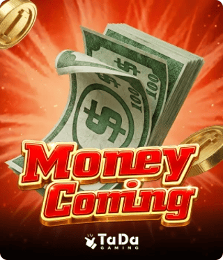 MONEY COMING