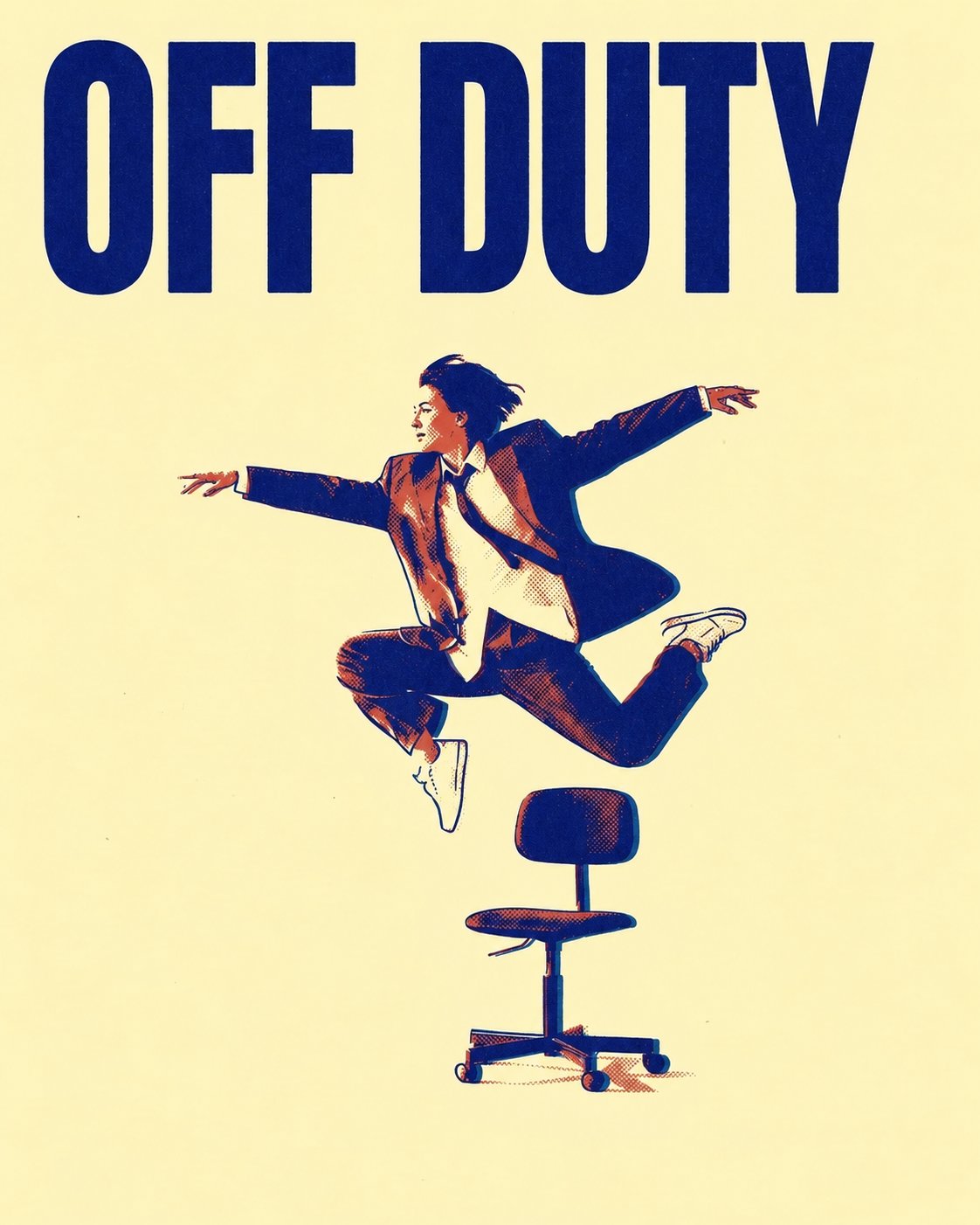 The dancer and chair redrawn as a two-colour ink print with an OFF DUTY
headline