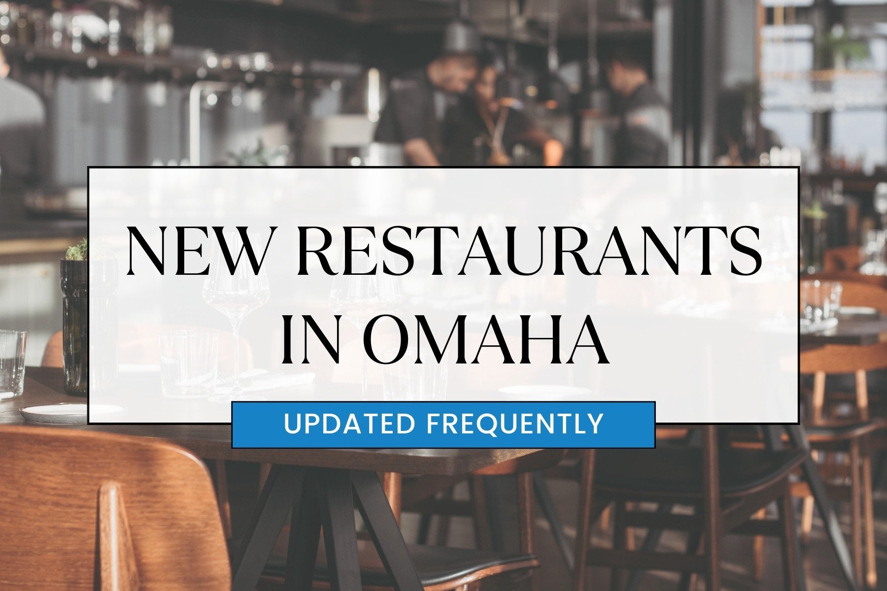 List of New Restaurants in Omaha