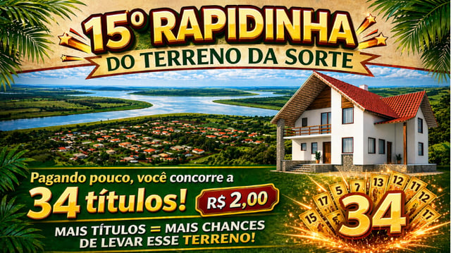 15º RAPIDINHA DO TERRENO DA SORTE OU R$20 mil no PIX