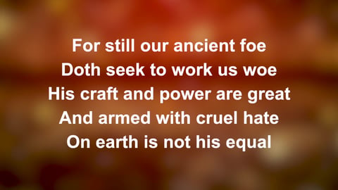 A Mighty Fortress Is Our God