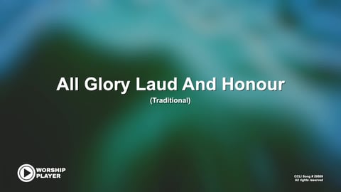 All Glory Laud And Honour (Acoustic)