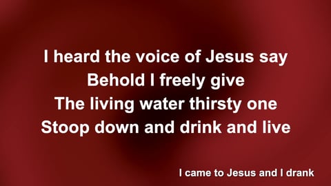 I Heard The Voice Of Jesus Say