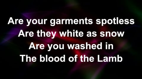 Are You Washed In The Blood