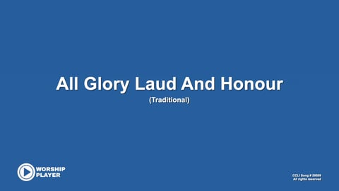 All Glory Laud And Honour (Acoustic)