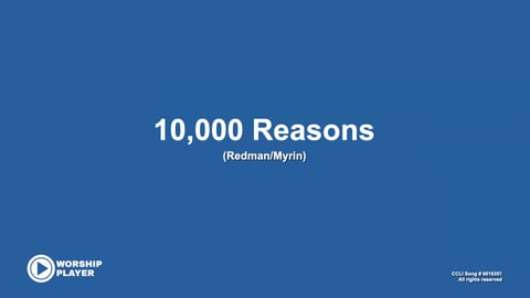 10,000 Reasons (Bless The Lord)