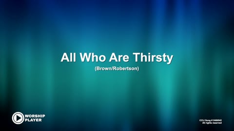 All Who Are Thirsty (Acoustic)
