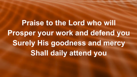 Praise To The Lord The Almighty