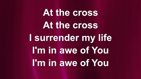 At The Cross (Love Ran Red)