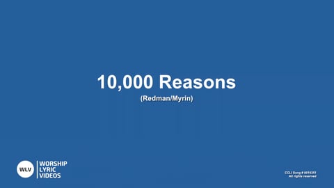 10,000 Reasons (Bless The Lord)