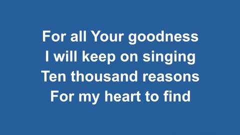 10,000 Reasons (Bless The Lord)