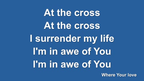 At The Cross (Love Ran Red)