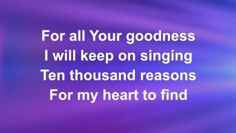 10,000 Reasons (Bless The Lord)