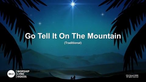 Go Tell It On The Mountain