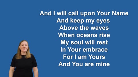 Oceans (Where Feet May Fail) - Makaton