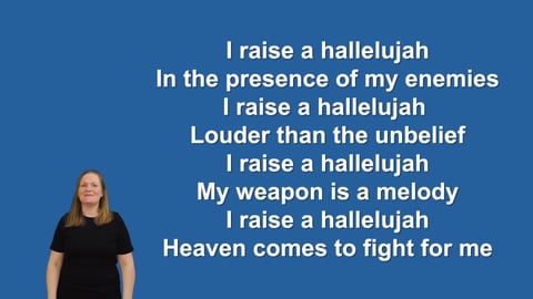 Raise A Hallelujah - Makaton