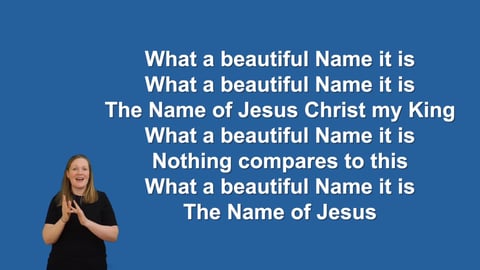 What A Beautiful Name - Makaton