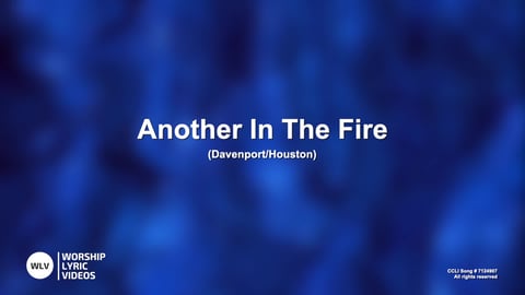 Another In The Fire