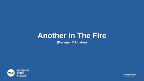 Another In The Fire