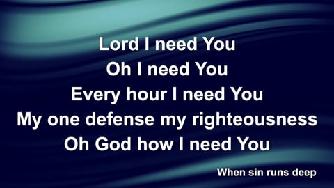 Lord I Need You (Acoustic)