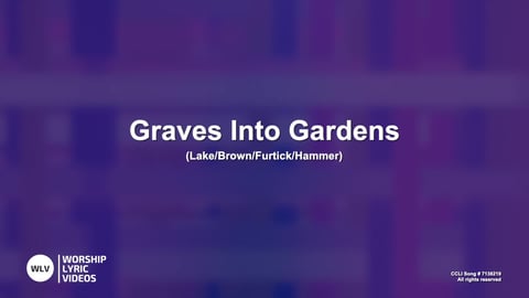Graves Into Gardens (Acoustic)