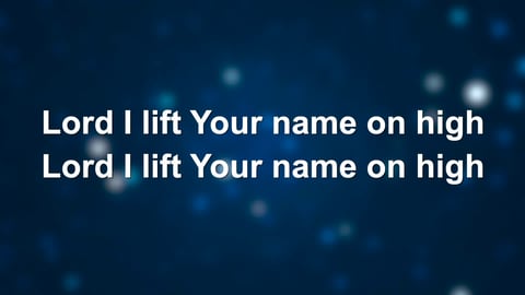 Lord I Lift Your Name On High (Acoustic)