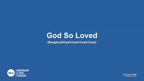 God So Loved (Acoustic)