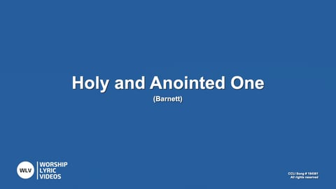 Holy And Anointed One (Acoustic)