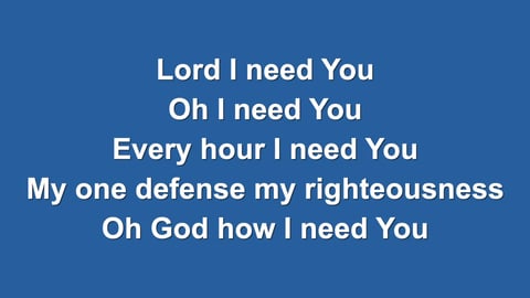 Lord I Need You (Acoustic)