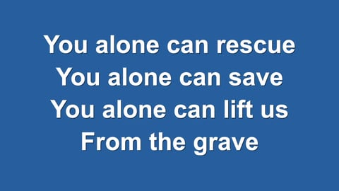 You Alone Can Rescue (Acoustic)