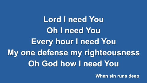 Lord I Need You (Acoustic)