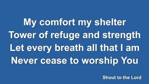 Shout To The Lord (Acoustic)