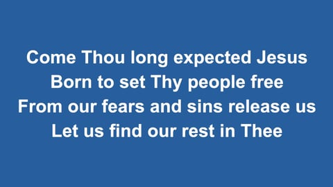 Come Thou Long Expected Jesus (Acoustic)